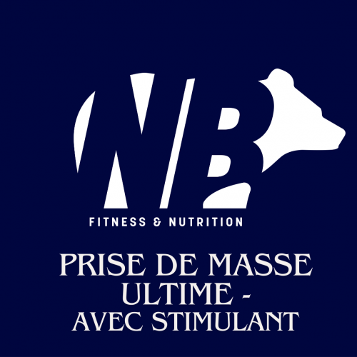 NBFITNESS - PRISE DE MASSE ULTIME - AVEC STIMULANT