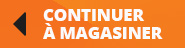 Continuez à magasiner