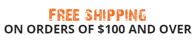 Free shipping on orders of $100 and over